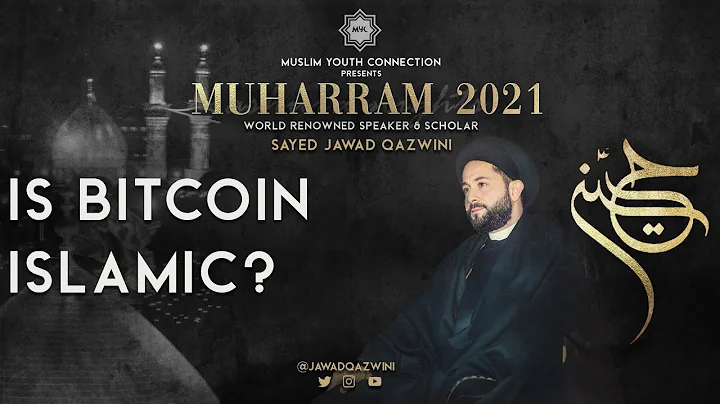 Is Bitcoin Islamic? Sayed Jawad Qazwini Muharram 2021