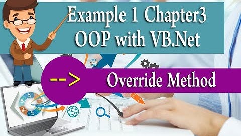 Example 1 (OOP with VB.Net - Chapter 03) - Override Method