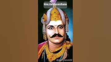 King Harshavardhana: The Prominent Ruler and Patron of Art in Ancient India