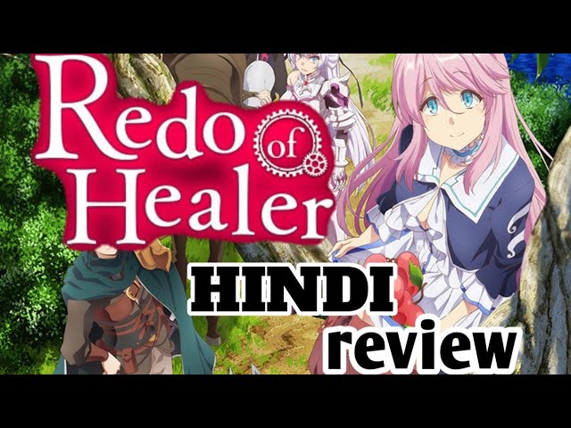 Redo of Healer Review