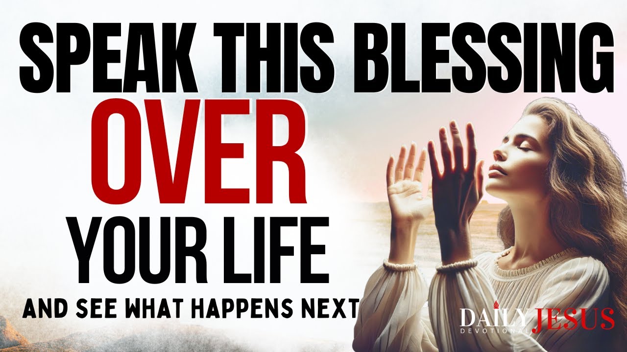 Powerful Morning Blessings To Speak Over Yourself (Morning Devotional ...