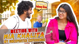 My Experience With Mia Khalifa Face To Face Ft.aj