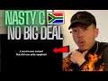 Nasty C - No Big Deal (prod. dj. khalil) REACTION! A-REECE & SARKODIE BEEF?! South African Rap 🇿🇦🔥