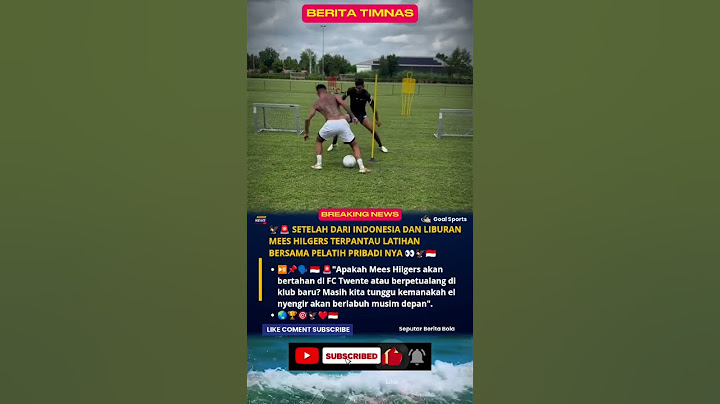 SETELAH DARI INDONESIA DAN LIBURAN TERPANTAU MEES HILGERS LATIHAN MANDIRI BERSAMA PELATIH PRIBADINYA