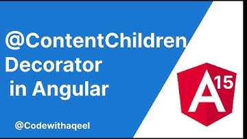 Angular Tutorial | @ContentChildren decorator in angular