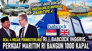 Download Lagu DEAL 87 TRILIUN !! RI - BABCOCK INGGRIS BANGUN 1000 KAPAL, LANUD HALUOLEO UPGRADE NAIK KE TIPE A MP3