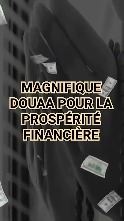 MAGNIFIQUE DOUAA POUR LA PROSPÉRITÉ FINANCIÈRE