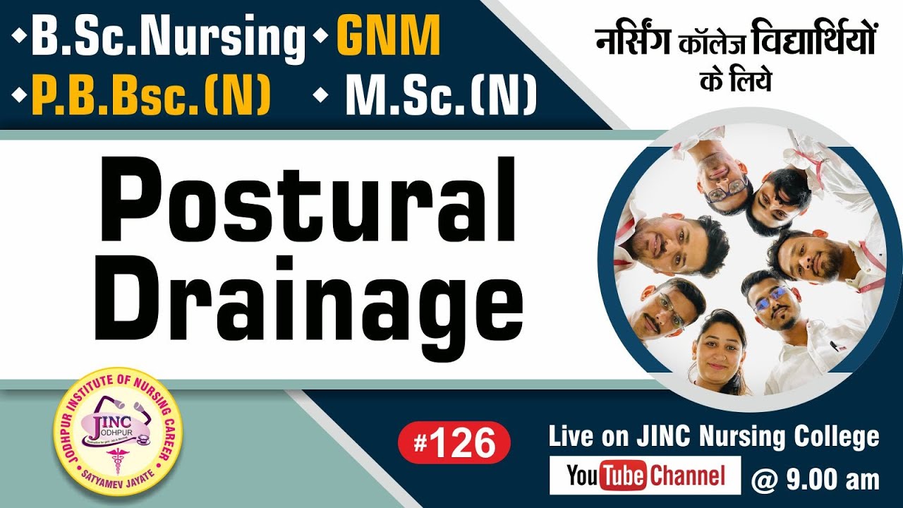 Postural Drainage | B.Sc.N GNM  P.B.Bsc.N  M.Sc.(N) #126 नर्सिंग के लिये || Subhash Sir