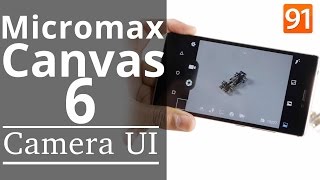 Micromax Canvas 6 | Camera UI screenshot 2