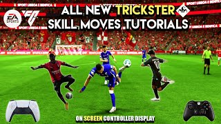 HOW TO DO ALL EA FC 24 TRICKSTERS AND TRICKSTER PLUS SKILL MOVES TUTORIALS.