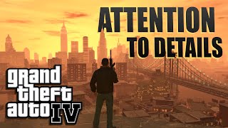 GTA IV  ATTENTION TO DETAILS