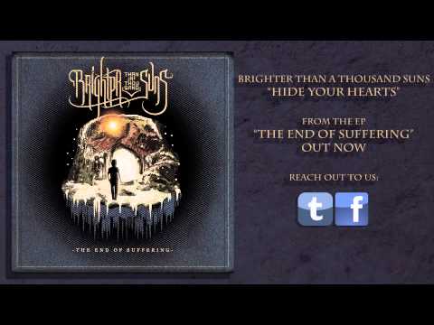 Brighter Than a Thousand Suns - Hide Your Hearts