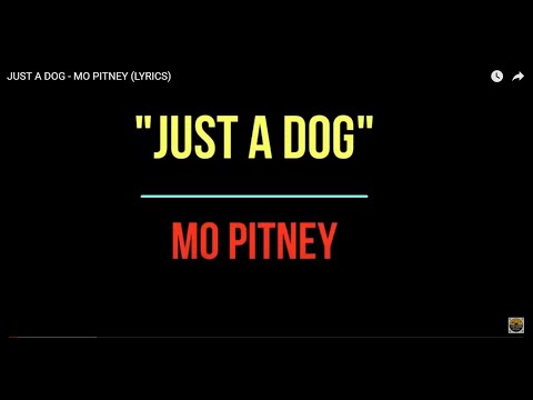 "JUST A DOG" - MO PITNEY (LYRICS VIDEO)