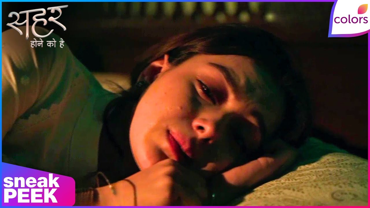 Seher Hone Ko Hai | Ep. 20 | Kausar Is Upset With Seher, Why? | Sneak Peek | Colors TV