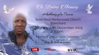 In loving Memory of Anthony Jn Pierre