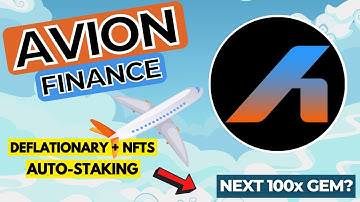 AVION FINANCE | Hyper Deflationary DeFi + NFT Auto-Staking Protocol that will change the GAME!