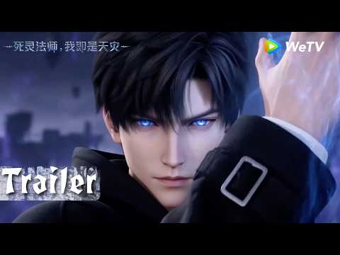 【预告 Trailer】MULTI SUB《死灵法师！我即是天灾》EP20 | Necromancer: I Am the Scourge | 腾讯视频 - 动漫