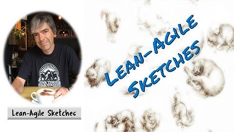 Lean-agile sketches - an introduction