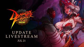 DFO ExStream July 21st Update & Events