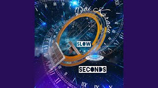 Slow Seconds