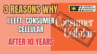 3 Reasons Why I Left Consumer Cellular