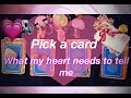 PICK A CARD: What my heart needs to tell me