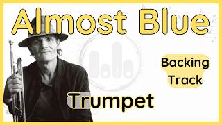 Almost Blue - Trumpet (Bb) Backing Track - Chet Baker
