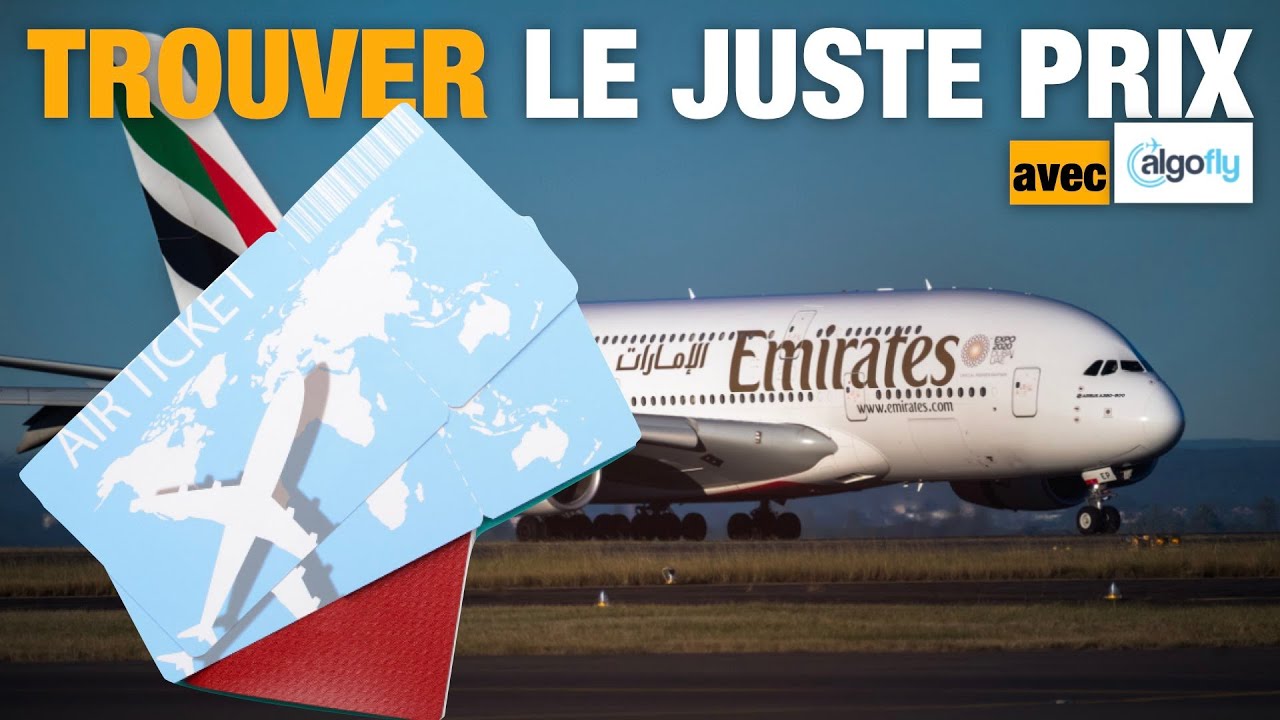 Comment TROUVER le JUSTE PRIX des billets en AVION ?