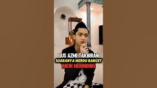 Gus Azmi Takbiran di Masjid #shorts #gusazmi #fyp