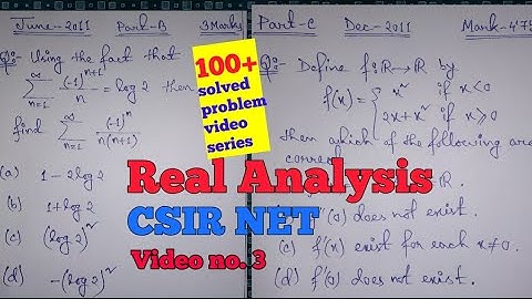 CSIR NET Real Analysis 100+ solved problems series||video no. 3||