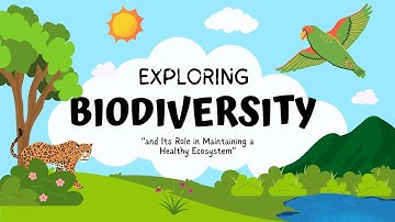 The Secret to a Healthy Ecosystem: Why Biodiversity is Crucial