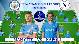 MANCHESTER CITY VS NAPOLI POTENTIAL STARTING LINEUP/SQUAD DEPTHS UEFA CHAMPIONS LEAGUE 2025/2026