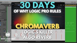 Chromaverb - Wash Your Songs in Logic Pro's Killer Algorithmic Reverb