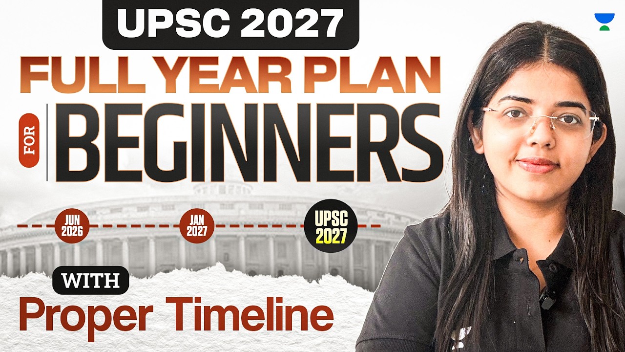 UPSC 2027 Strategy | Full Preparation Plan for Beginners & Working ...