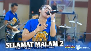 Temu Akrab Snp Indonesia Ke  8  Selamat Malam 2  Rena Movies Feat New Pallapa  Ramayana 