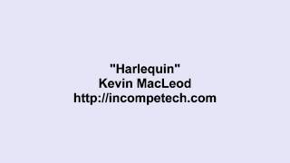 Kevin MacLeod ~ Harlequin @EricArchive-f3w