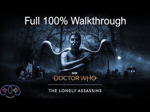 DOCTOR WHO - THE LONELY ASSASSINS | FULL 100% ACHIEVEMENT GUIDE