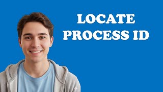 How To Find A Process ID (PID) In Task Manager?