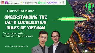 Understanding the Data Localization Rules of Vietnam