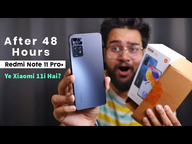 Redmi Note 11 Pro Plus Review - 100 Days Later! 