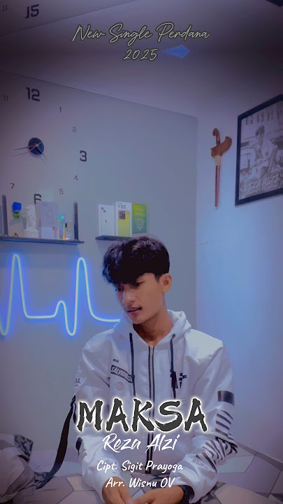 Coming Soon MAKSA Voc. REZA ALZI || SINGLE PERDANA 2025
