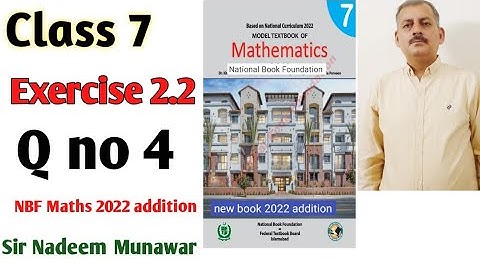 Maths class 7 Exercise 2.2  Q no 4 NBF Maths Ex 2.2  7th federal text book board Sir Nadeem Munawar