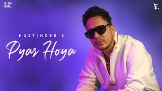 Pyar Hoya : Hustinder | Black Virus | Vintage Records | Sadiyan Gallan 2 | Punjabi Songs 2024