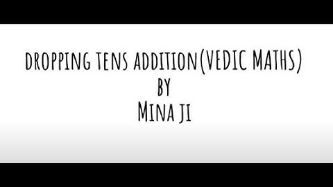 Dropping Tens Addition(Vedic Maths) | Radio 4 the Kids