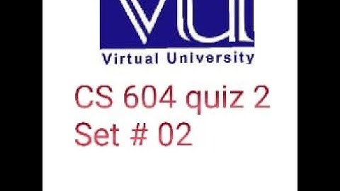 cs 604 quiz 1 solution 2021