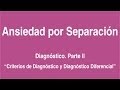 Ansiedad por Separación. Diagnóstico 2