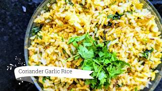 Cilantro Garlic Fried Rice | धनिया लहसुन फ्राइड चावल