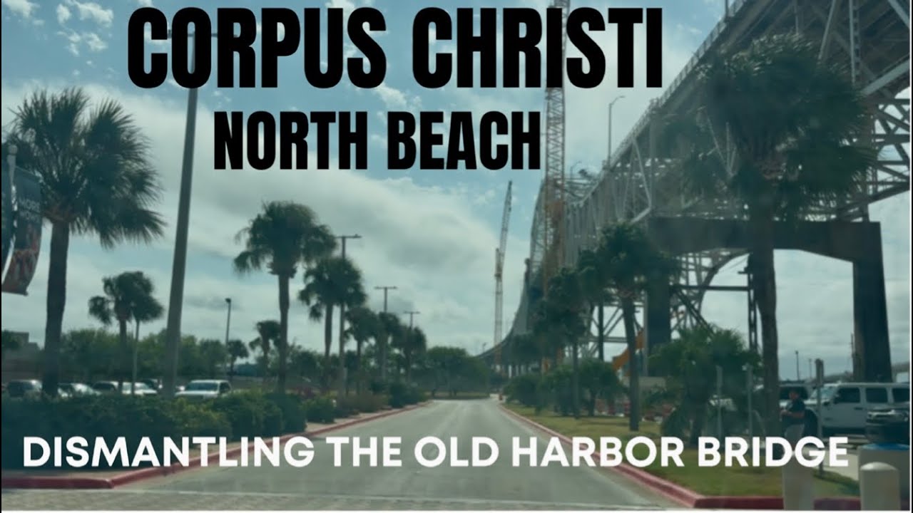Разборка старого моста Харбор-Бридж. Корпус-Кристи: Северный пляж.