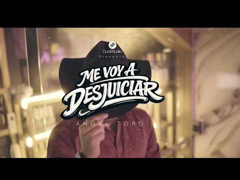 ANGEL TORO - ME VOY A DESJUICIAR