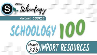 SGY 100: Module 3b (Lesson 2) - Import Resources